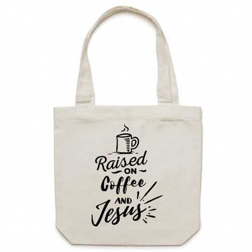 Raised on coffee and Jesus - Canvas Tote Bag