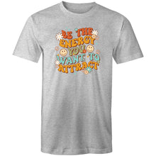 Load image into Gallery viewer, Be the energy you want to attract