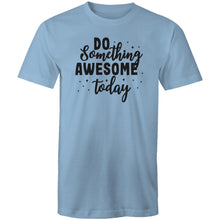 Load image into Gallery viewer, Do something awesome today