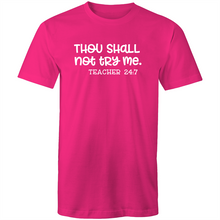 Load image into Gallery viewer, Thou shall not try me - teacher 24:7