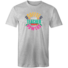 Load image into Gallery viewer, Coffee give me teacher powers