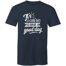 Load image into Gallery viewer, It's a good day to have a good day