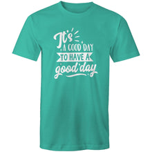 Load image into Gallery viewer, It's a good day to have a good day