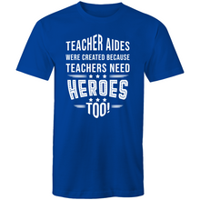Load image into Gallery viewer, Teacher aides were created because teachers need heroes too!