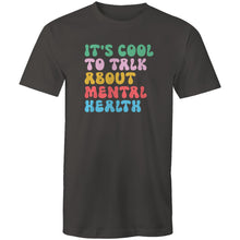 Load image into Gallery viewer, It's cool to talk about mental health