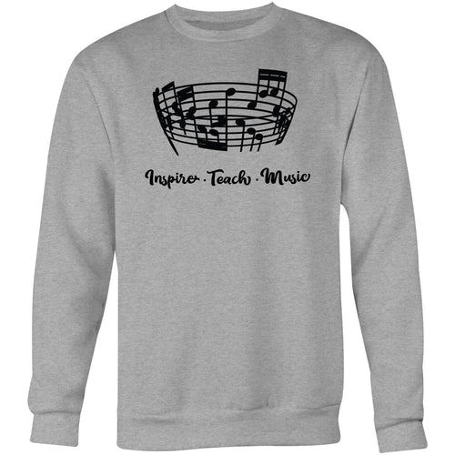 Inspire. Teach. Music. - Crew Sweatshirt