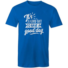 Load image into Gallery viewer, It's a good day to have a good day