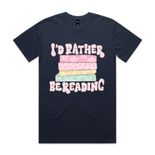 Load image into Gallery viewer, I'd rather be reading