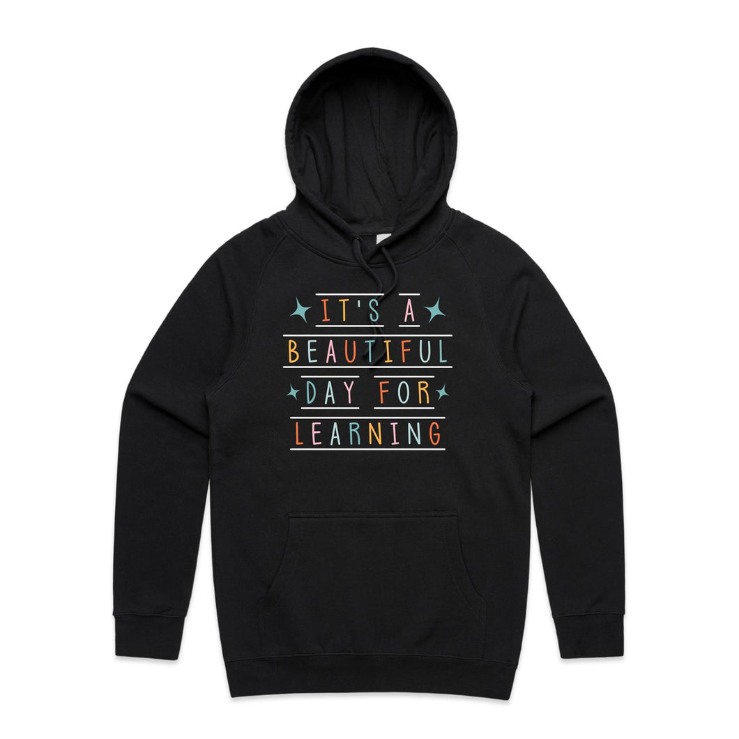 It's a beautiful day for learning - hooded sweatshirt