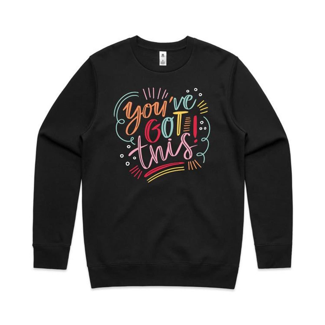 You've got this - crew neck sweatshirt
