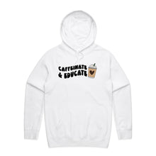 Load image into Gallery viewer, Caffeinate and educate - hooded sweatshirt
