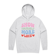 Load image into Gallery viewer, Show yourself more love - hooded sweatshirt