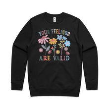Load image into Gallery viewer, Your feelings are valid - crew neck sweatshirt