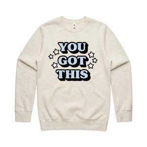 You got this - crew neck sweatshirt