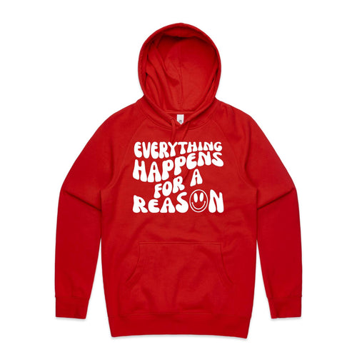 Everything happens for a reason - hooded sweatshirt