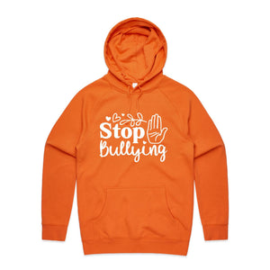 Stop bullying - hooded sweatshirt