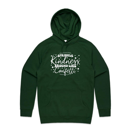 Sprinkle kindness around like confetti - hooded sweatshirt