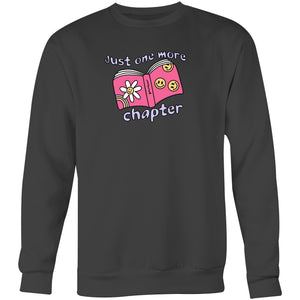 Just one more chapter - Crew Sweatshirt