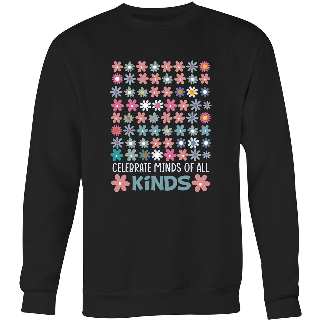 Celebrate minds of all kinds - Crew Sweatshirt
