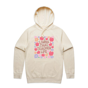 Living that teacher life - hooded sweatshirt