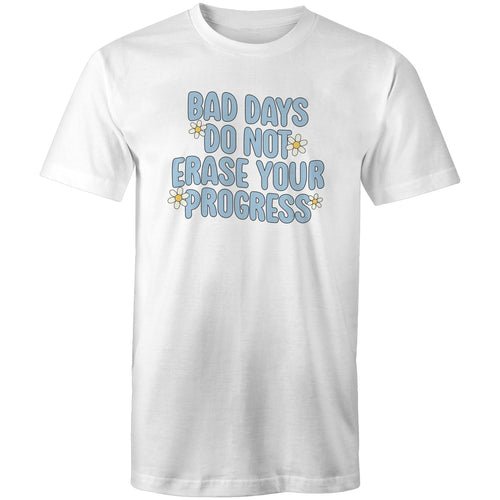 Bad days do not erase your progress