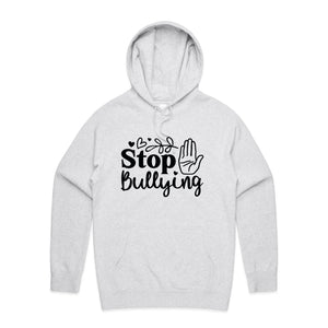 Stop bullying - hooded sweatshirt