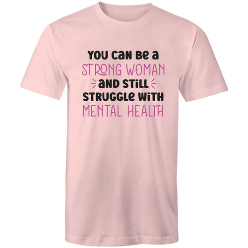 You can be a strong woman and still struggle with mental health