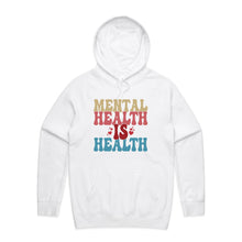 Load image into Gallery viewer, Mental health is health - hooded sweatshirt