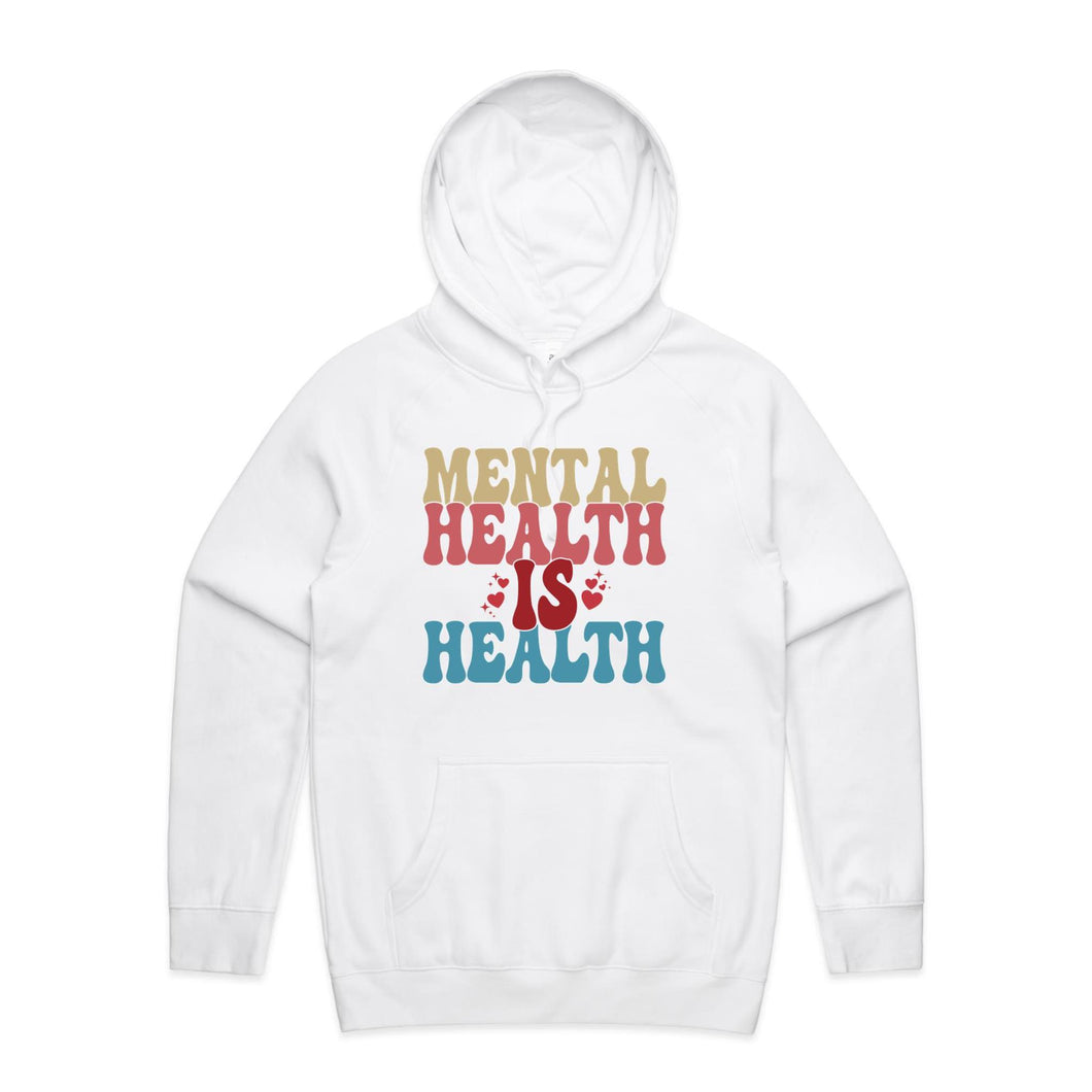 Mental health is health - hooded sweatshirt