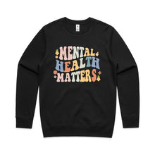 Load image into Gallery viewer, Mental health matters - crew neck sweatshirt