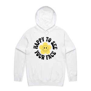 Happy to see your face - hooded sweatshirt