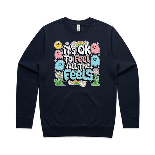 It's ok to feel all the feels - Crew neck sweathshirt