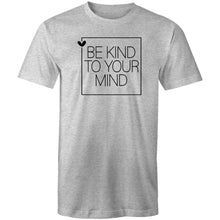 Load image into Gallery viewer, Be kind to your mind