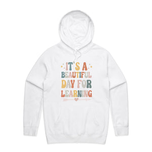 It's a beautiful day for learning - hooded sweatshirt