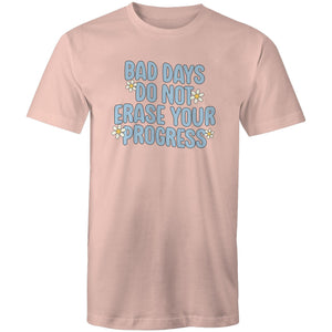 Bad days do not erase your progress