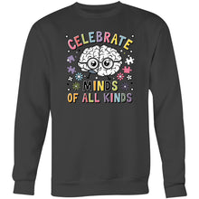 Load image into Gallery viewer, Celebrate minds of all kinds - Crew Sweatshirt