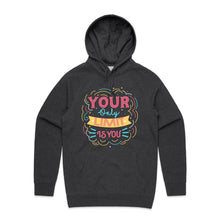 Load image into Gallery viewer, Your only limit is you - hooded sweatshirt
