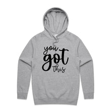 Load image into Gallery viewer, You got this - hooded sweatshirt