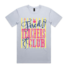 Load image into Gallery viewer, Tired teachers club