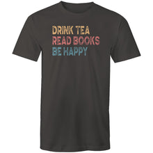 Load image into Gallery viewer, Drink tea read books be happy