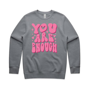 You are enough - crew neck sweatshirt