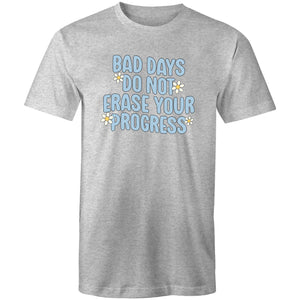 Bad days do not erase your progress