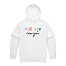 Load image into Gallery viewer, You are enough. - hooded sweatshirt