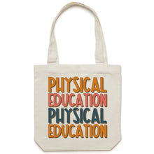 Load image into Gallery viewer, Physical education - Canvas Tote Bag