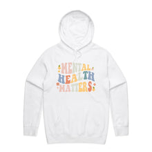 Load image into Gallery viewer, Mental health matters - hooded sweatshirt