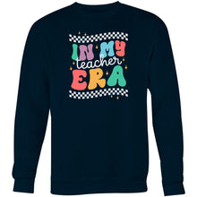 Load image into Gallery viewer, In my teacher era - Crew Sweatshirt