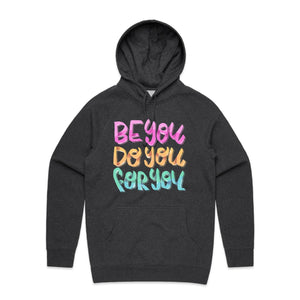 Be you do you for you - hooded sweatshirt