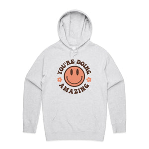 You're doing amazing - hooded sweatshirt