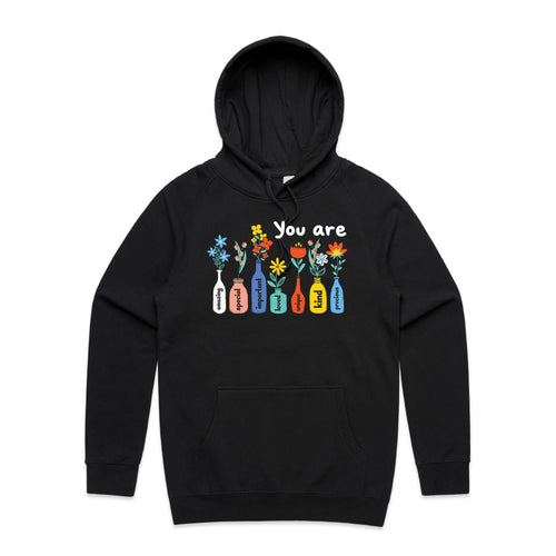 You are amazing, special, important, loved, unique, kind, precious - hooded sweatshirt