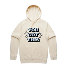 Load image into Gallery viewer, You got this - hooded sweatshirt
